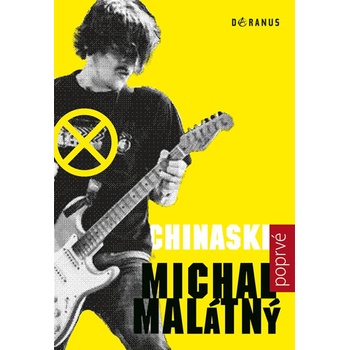 Chinaski poprvé - Michal Malátný