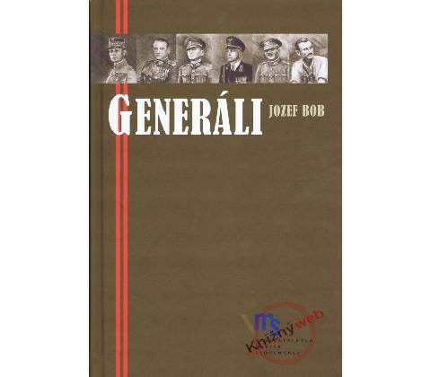 Generáli - Jozef Bob