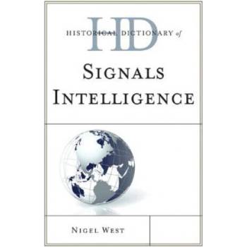 Image 1 of Historical Dictionary of Signals Intelligence | Nigel West