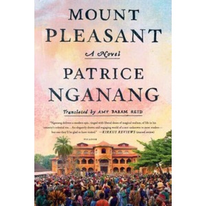 Mount Pleasant | Patrice Nganang, Amy Reid (ISBN: 9781250118417)