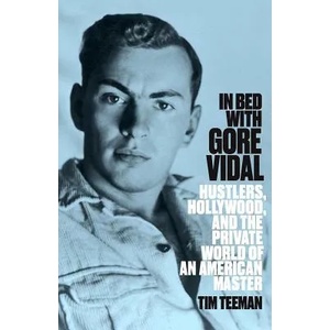In Bed with Gore Vidal | Tim Teeman (ISBN: 9781626010413)