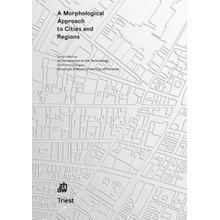 A Morphological Approach to Cities and Regions