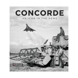 Concorde: An Icon in the News | Mirrorpix (ISBN: 9780750989107)