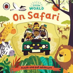 Little World: On Safari | Ladybird (ISBN: 9780241446010)