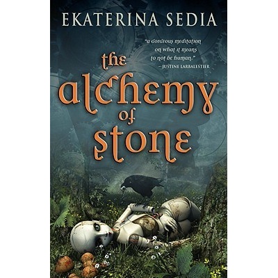 The Alchemy of Stone Sedia EkaterinaPaperback – Hledejceny.cz