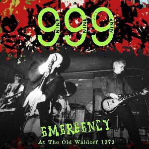 999 - Emergency At The Old Waldorf 1979 (Limited Edition) (LP) (0089353520922)