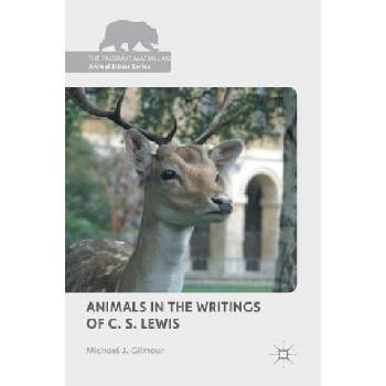 Animals in the Writings of C. S. Lewis | Michael J. Gilmour