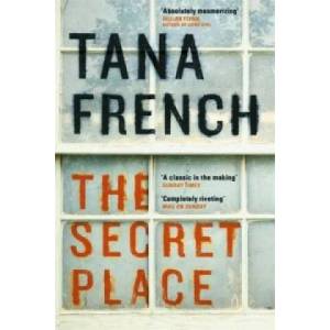 Secret Place | Tana French (2015)