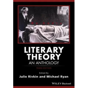 Literary Theory - An Anthology, Third Edition | Julie Rivkin, Michael Ryan (2017)