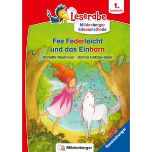 Fee Federleicht und das Einhorn - Leserabe ab 1. Klasse - Erstlesebuch für Kinder ab 6 Jahren (mit Mildenberger Silbenmethode) | Betina Gotzen-Beek (ISBN: 9783473462308)