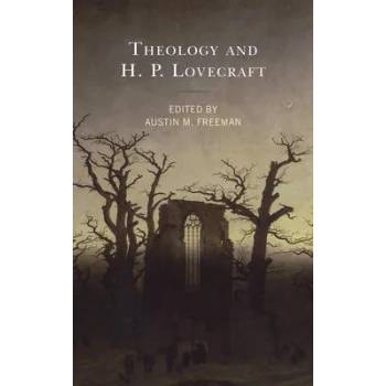 Image 1 of Theology and H. P. Lovecraft | Ryan G. Duns, Austin M. Freeman