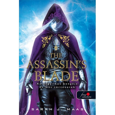 The Assassin's Blade – Az orgyilkos pengéje és más történetek