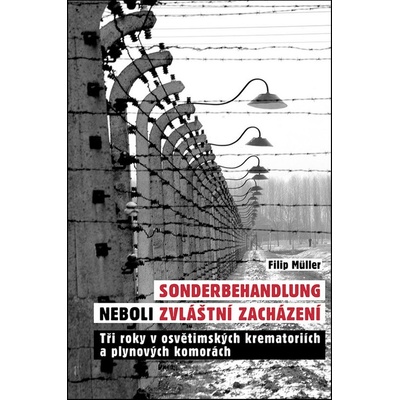 Sonderbehandlung neboli zvláštní zacházení
