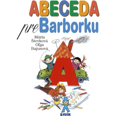 Abeceda pre Barborku - Mária Števková, Oľga Bajusová
