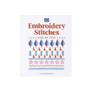 Embroidery Stitches Step-by-Step | GANDERTON LUCINDA (ISBN: 9780241593257)