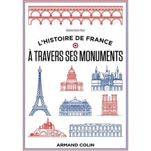 L'histoire de France à travers ses monuments | Delphine Gaston-Sloan (2023)