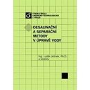 Desalinační a separační metody v úpravě vody Luděk Jelínek a kol.