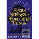 Spells, Strings and Forgotten Things
