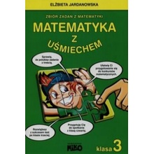 Matematyka z uśmiechem. Klasa 3. Zbiór zadań