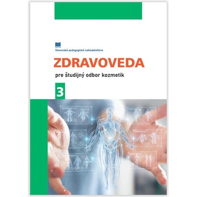 Zdravoveda 3 pre 3. ročník ŠO kozmetik - Jarošová M.