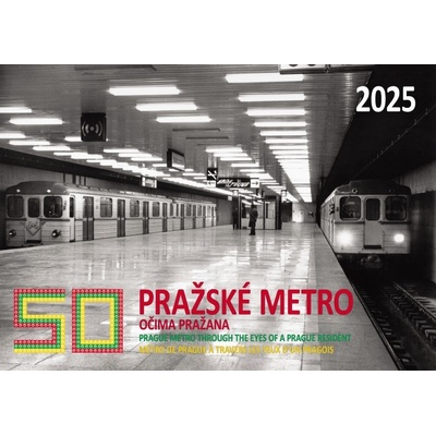 Pražské metro očima Pražana 50 let 2025