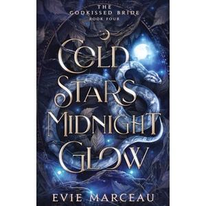 Cold Stars Midnight Glow | Evie Marceau (ISBN: 9781961447141)