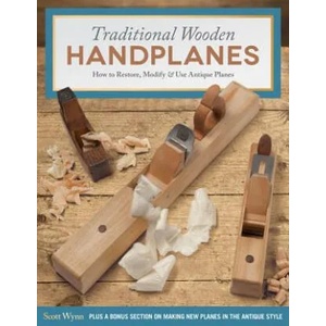 Traditional Wooden Handplanes | Scott Wynn (ISBN: 9781565238879)
