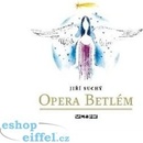 Opera Betlém