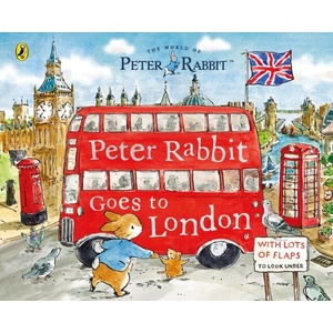 Peter Rabbit: Peter Rabbit Goes to London (ISBN: 9780241709467)