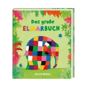 Elmar: Das große Elmarbuch | Hans Georg Lenzen (ISBN: 9783522459303)