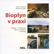 Bioplyn v praxi - Schulz, Eder