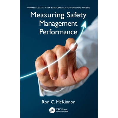 Measuring Safety Management Performance - McKinnon, Ron C.