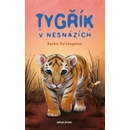 Tygřík v nesnázích - Rachel Delahaye