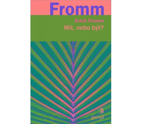 Mít, nebo být?