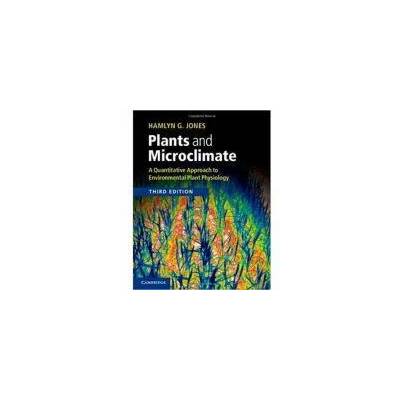 Plants and Microclimate | Hamlyn G Jones