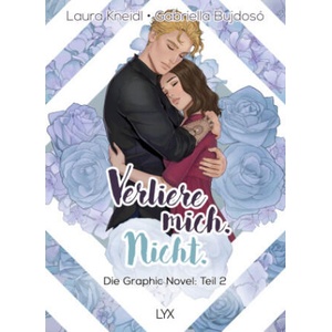 Verliere mich. Nicht. : Die Graphic Novel | Gabriella Bujdosó (ISBN: 9783736325074)