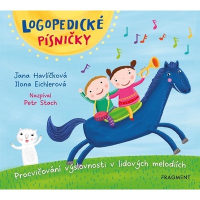 Logopedické písničky - Jana Havlíčková, Ilona Eichlerová