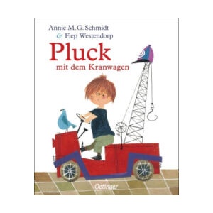 Pluck mit dem Kranwagen | Fiep Westendorp (ISBN: 9783751205979)