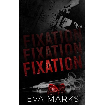 Independently published Fixation | Eva Marks