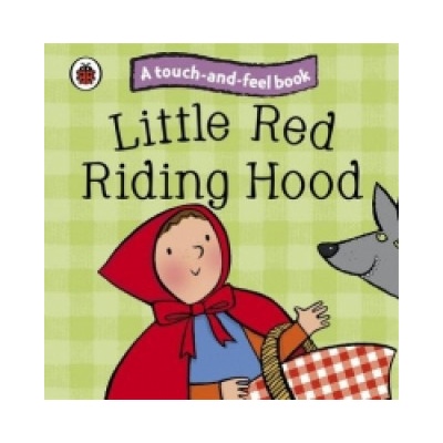 Little Red Riding Hood: Ladybird Touch and Feel Fairy TalesBoard book