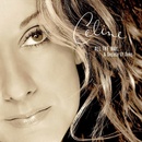 DION CELINE: ALL THE WAY...A DECADE OF SONG, CD