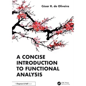 A Concise Introduction to Functional Analysis | Cesar R. de Oliveira (ISBN: 9781041106500)