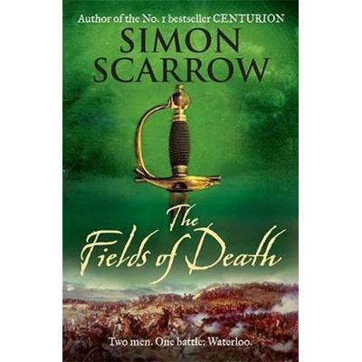 The Fields of Death - Simon Scarrow