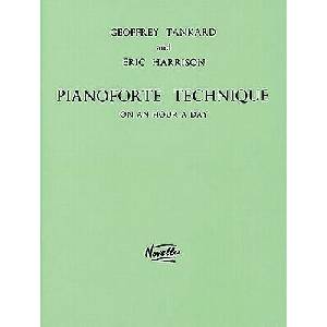 Pianoforte Technique On An Hour A Day | Geoffrey Tankard, Eric Harrison (ISBN: 9780853603634)