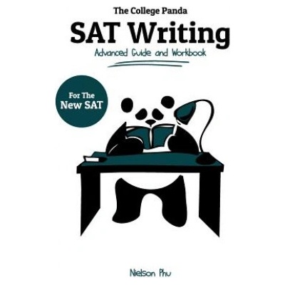 The College Pandas SAT Writing: Advanced Guide and Workbook for the New SAT