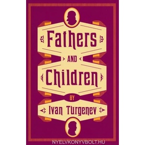 Fathers and Children | Ivan Turgenev (2015)