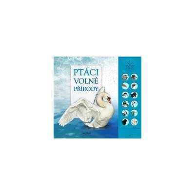 Ptáci volné přírody - Andrea Pinnington, Caz Buckingham