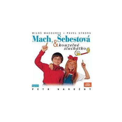 Mach, Šebestová a kouzelné sluchátko - Miloš Macourek, Václav Vorlíček