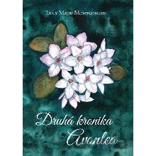 Druhá kronika Avonlea - Lucy Maud Montgomery