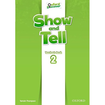 OXFORD DISCOVER: SHOW AND TELL 2 TEACHER´S BOOK - THOMPSON, ...